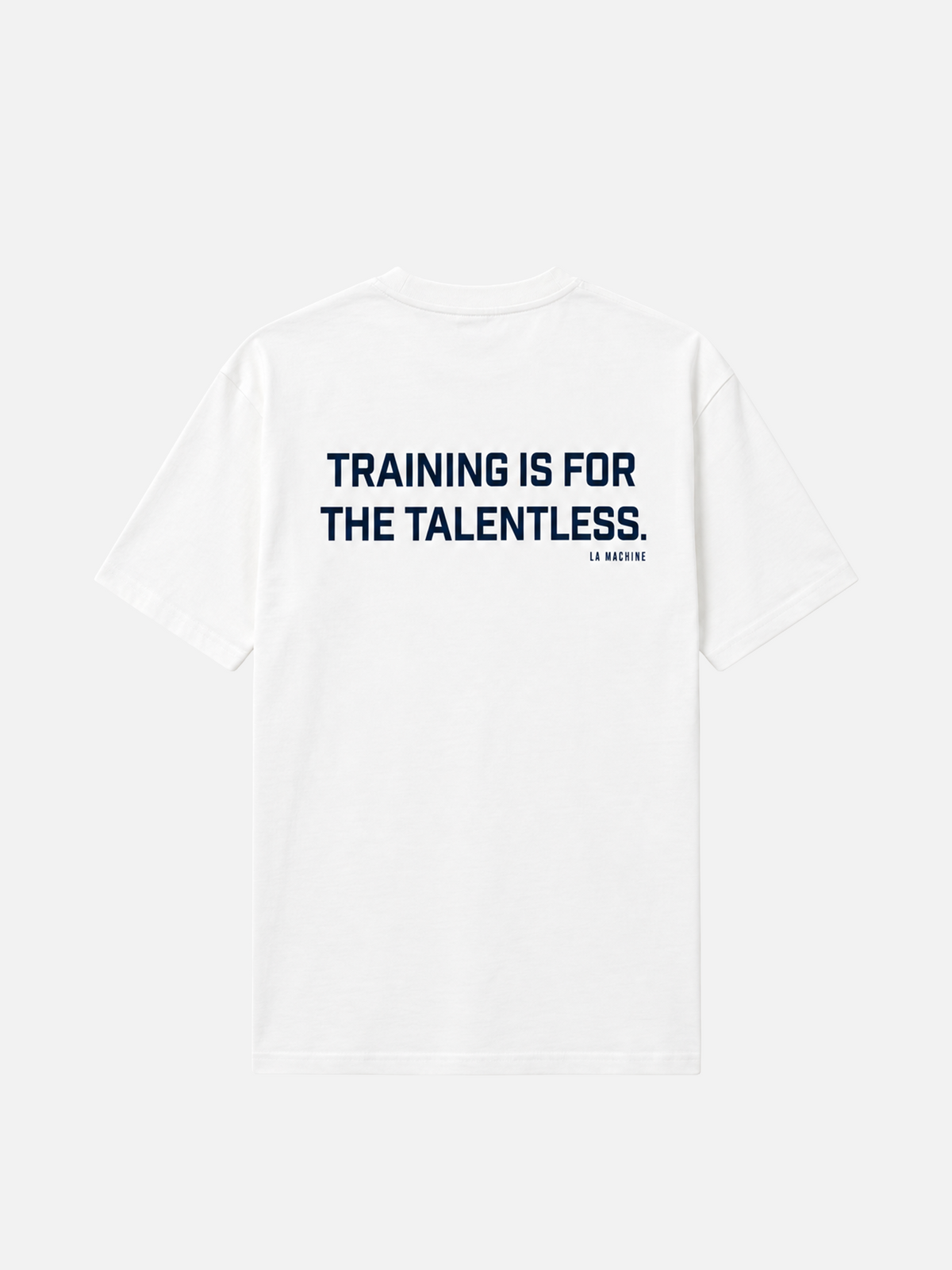 Training is for the Talentless - Loose Fit - T-shirt - Off White
