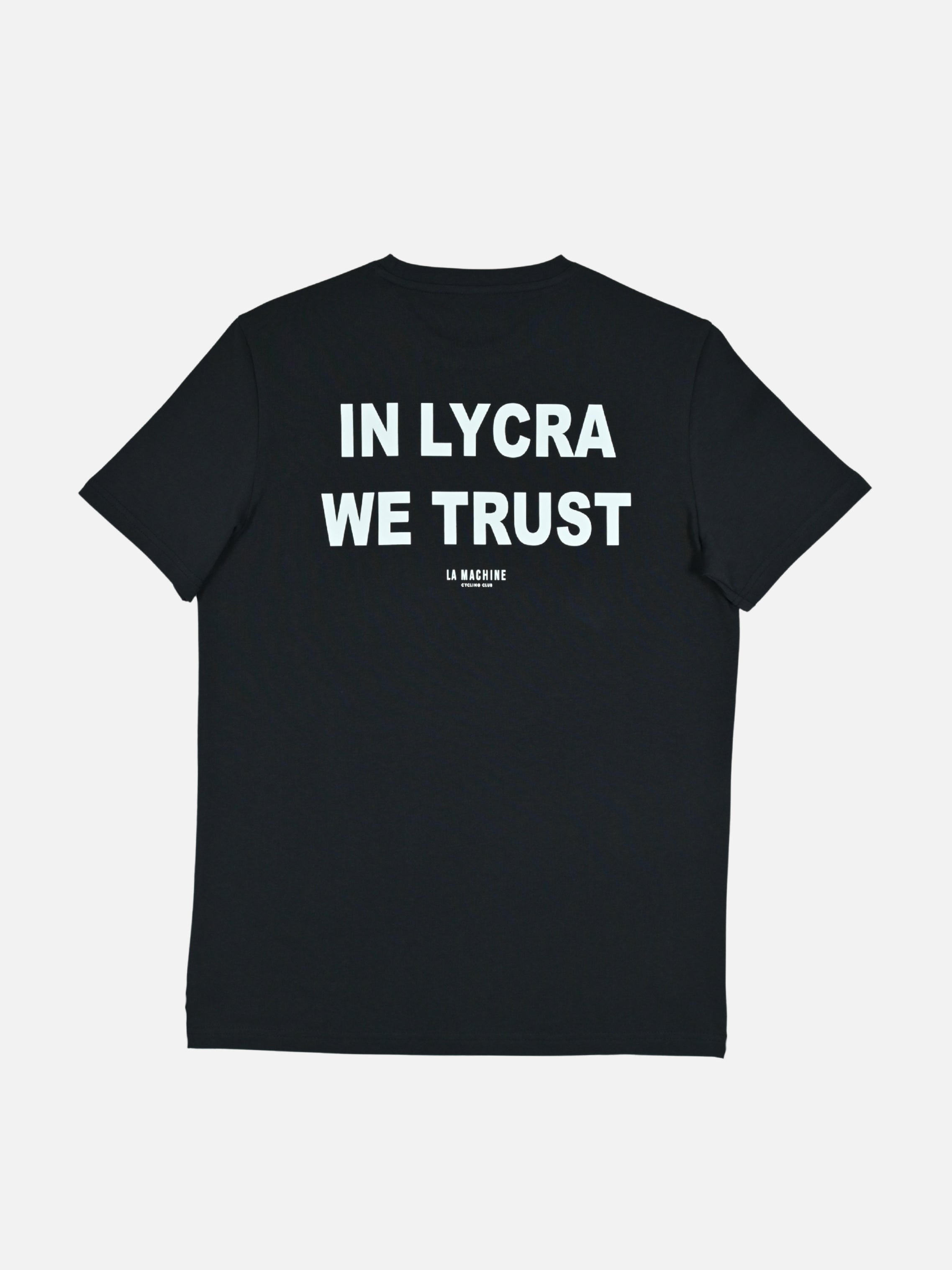 Dark navy In Lycra We Trust t-shirt by La Machine, with the bold 'In Lycra We Trust' print — a relaxed statement tee for the true believers of the tarmac.