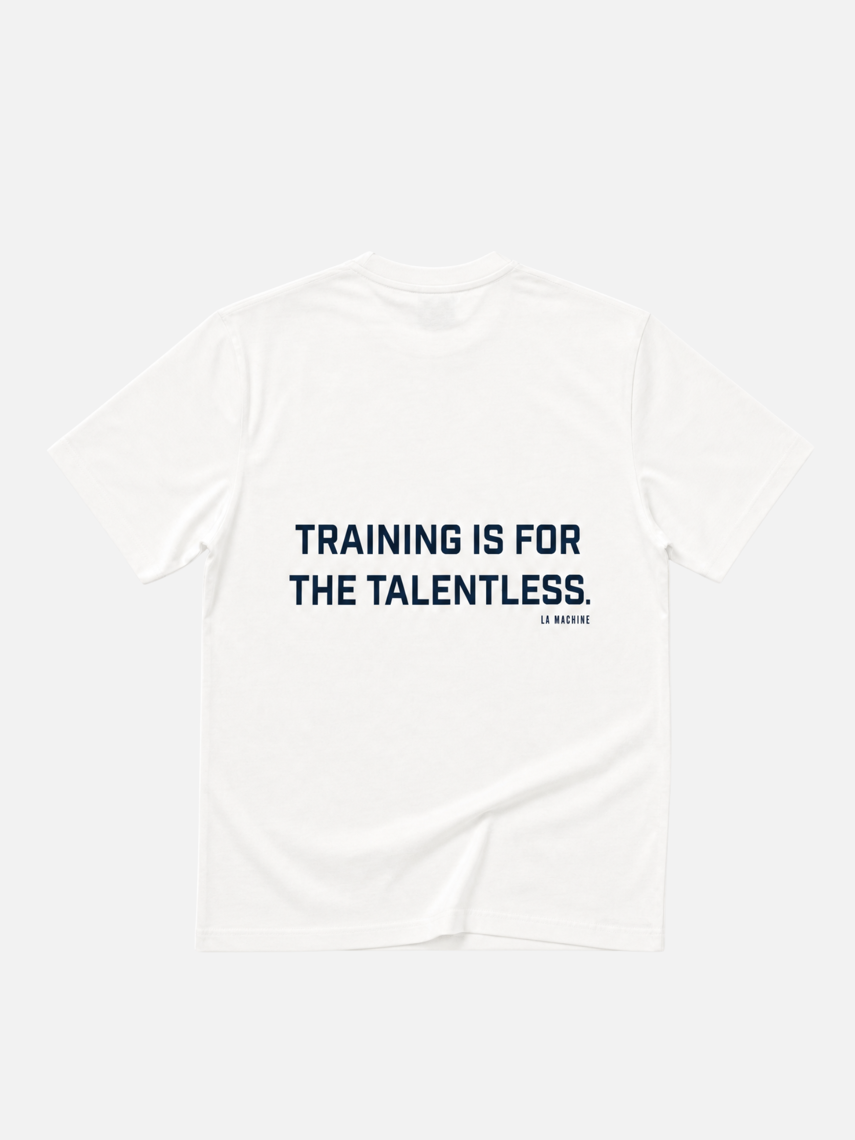 Training is for the Talentless- T-shirt - Off White